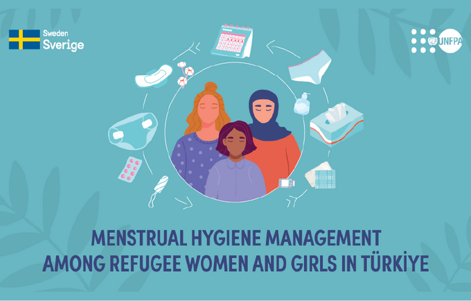 “Türkiye’deki Mülteci Kadınlar ve Kız Çocuklarında Menstrüel Hijyen Yönetimi”