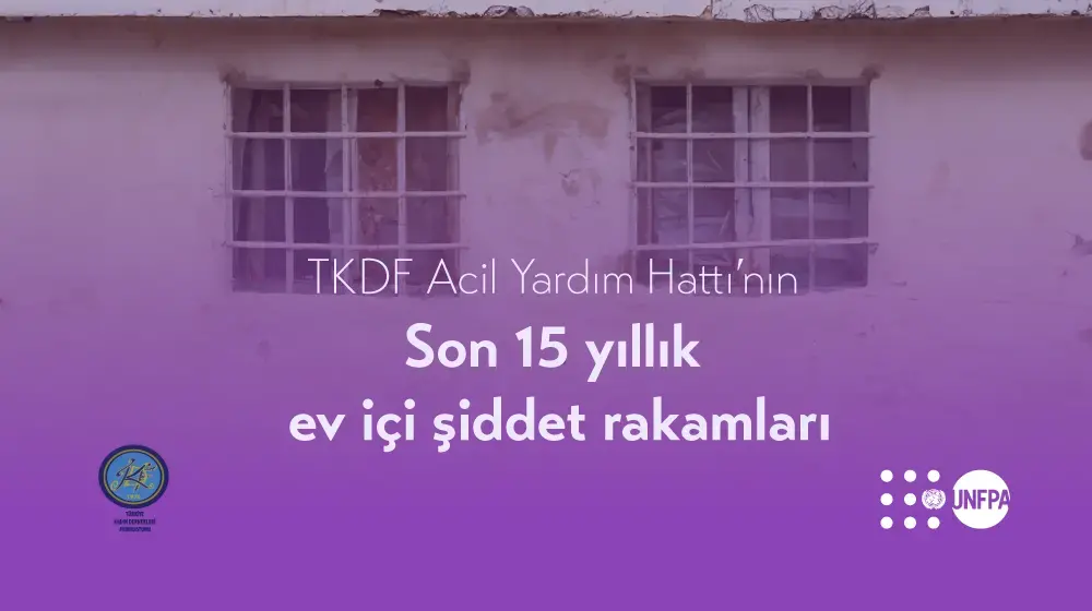 UNFPA-TKDF Ev İçi Şiddet Raporu açıklandı!