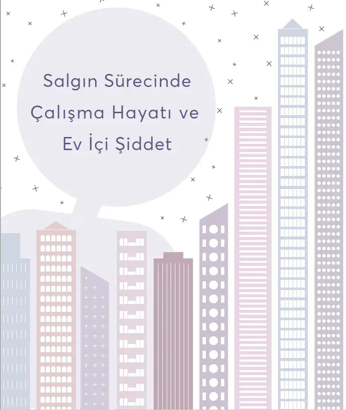 Salgın Sürecinde Çalışma Hayatı ve Ev İçi Şiddet