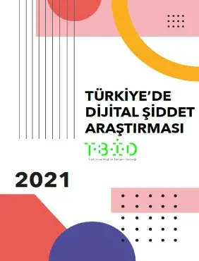 Türkiye'de Dijital Şiddet Araştırması 2021