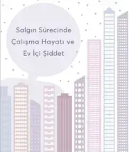 Salgın Sürecinde Çalışma Hayatı ve Ev İçi Şiddet