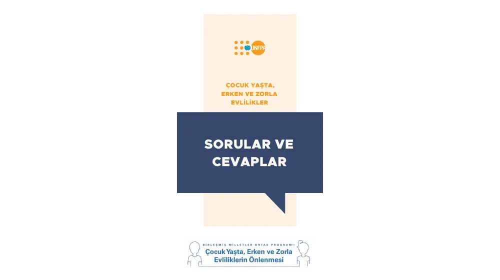 Çocuk Yaşta, Erken ve Zorla Evlilikler: Sorular ve Cevaplar